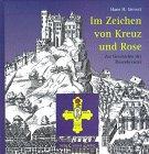 Im Zeichen von Kreuz und Rose