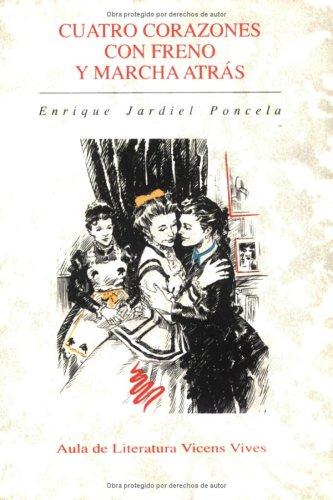 Cuatro Corazones Con Freno y Marcha Atras/Four Hearts with Brakes and Marching Back (Aula De Literatura/School of Literature)