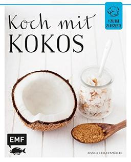 Koch mit – Kokos (1 Zutat - 25 Rezepte)