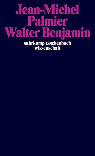 Walter Benjamin: Lumpensammler, Engel und bucklicht Männlein. Ästhetik und Politik bei Walter Benjamin (suhrkamp taschenbuch wissenschaft)