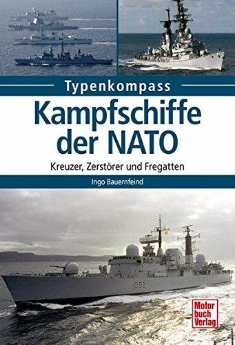 Kampfschiffe der NATO: Kreuzer, Zerstörer und Fregatten (Typenkompass)