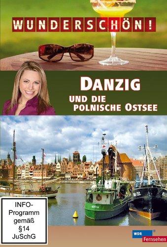 Wunderschön! - Danzig und die polnische Ostsee