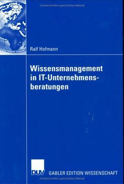 Wissensmanagement in IT-Unternehmensberatungen