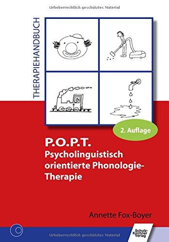 P.O.P.T. Psycholinguistisch orientierte Phonologie-Therapie: Therapiehandbuch