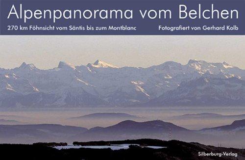 Alpenpanorama vom Belchen. Leporello: 270 km Föhnsicht vom Säntis bis zum Montblanc