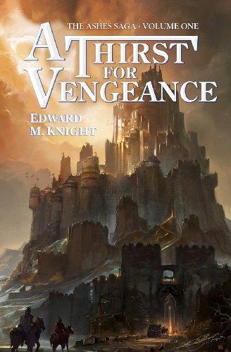 A Thirst for Vengeance (The Ashes Saga)