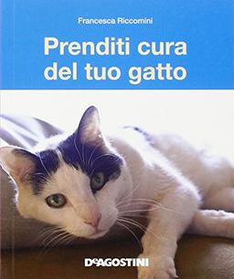 Prenditi cura del tuo gatto. Tutto ciò che dovete sapere