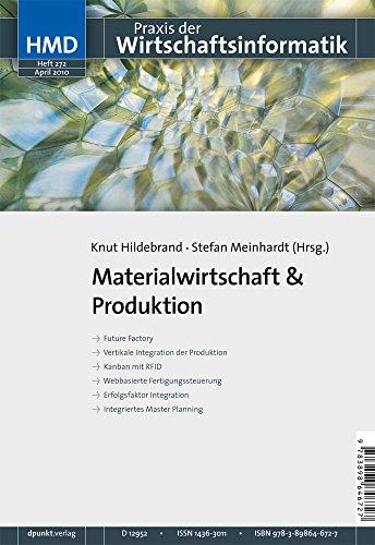 Materialwirtschaft & Produktion: HMD - Praxis der Wirtschaftsinformatik (Heft 272)