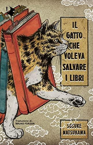 Il gatto che voleva salvare i libri (Oscar fantastica)