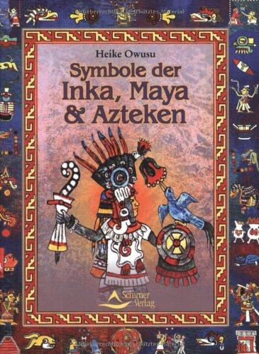 Symbole der Inka, Maya und Azteken