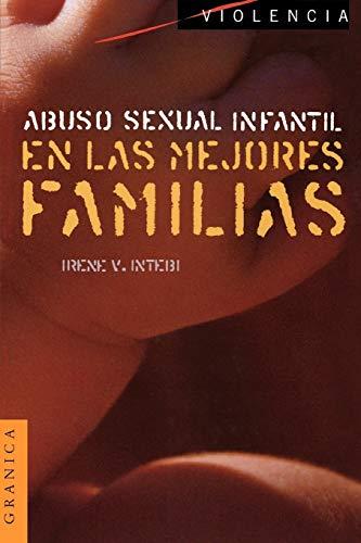 Abuso Sexual Infantil en las Mejores Familias (Violencia)