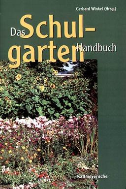 Das Schulgarten-Handbuch