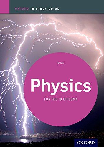 Ib Physics Study Guide: Oxford Ib Diploma Program (International Baccalaureate)