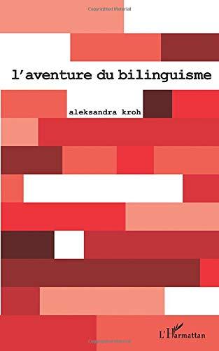 L'aventure du bilinguisme