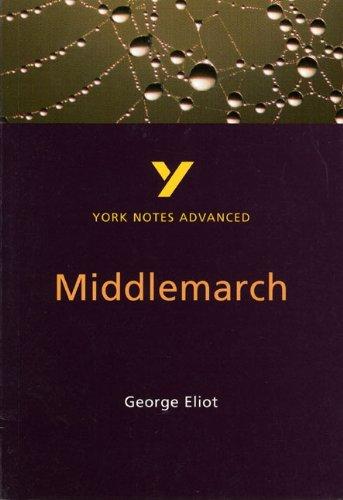 George Eliot 'Middlemarch' (York Notes Advanced)