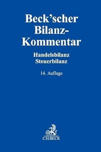 Beck'scher Bilanz-Kommentar: Handels- und Steuerbilanz, §§ 238-339, 342-342r HGB