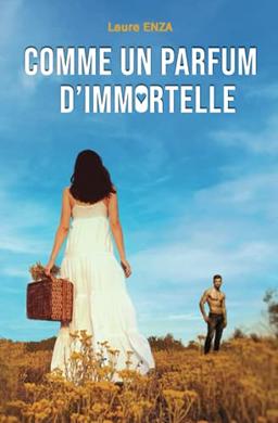 Comme un parfum d'immortelle