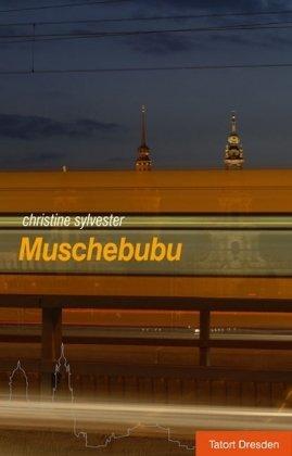 Muschebubu: Tatort Dresden