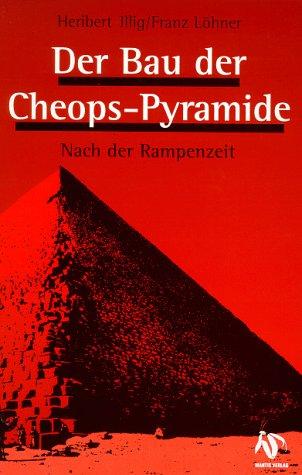 Der Bau der Cheops-Pyramide: Nach der Rampenzeit