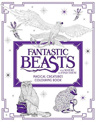 Fantastic Beasts and Where to Find Them: Magical Creatures Colouring Book (Fantastic Beasts Colouring Bks)