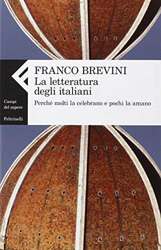 La letteratura degli italiani. Perché molti la celebrano e pochi la amano