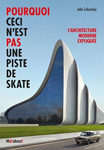 Pourquoi ceci n'est pas une piste de skate : l'architecture moderne expliquée