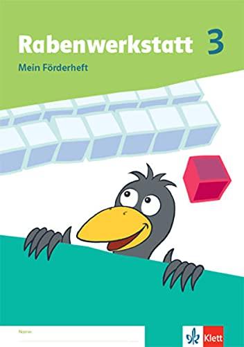 Rabenwerkstatt 3: Mein Förderheft Klasse 3 (Rabenwerkstatt. Allgemeine Ausgabe ab 2020)