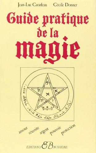 Guide pratique de la magie