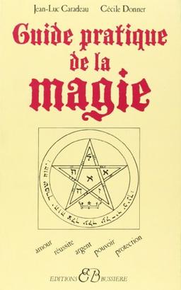 Guide pratique de la magie