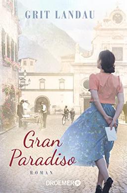 Gran Paradiso: Eine italienische Familiensaga