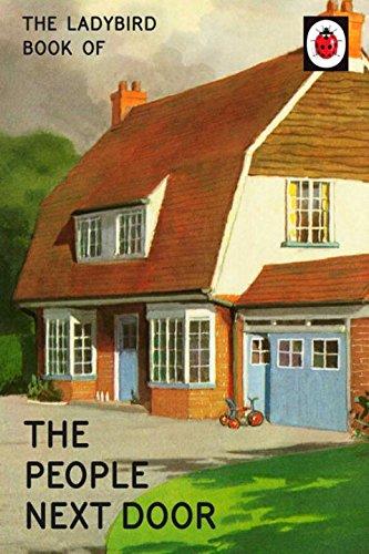 The Ladybird Book of the People Next Door (Ladybirds for Grown-Ups)