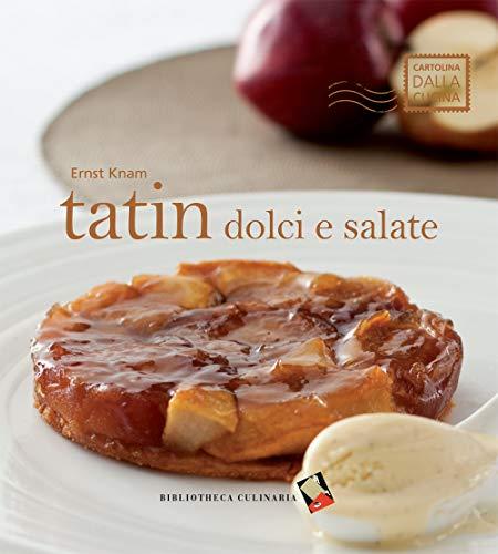 Tatin dolci e salate (Cartolina dalla cucina)