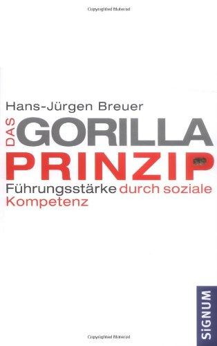 Das Gorilla-Prinzip: Führungsstärke durch soziale Kompetenz