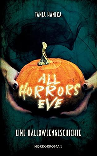 All Horrors Eve: Eine Halloweengeschichte