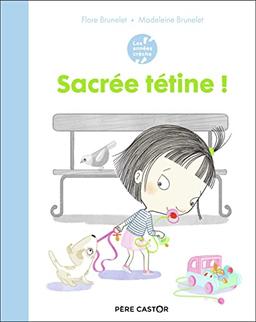 Sacrée tétine !