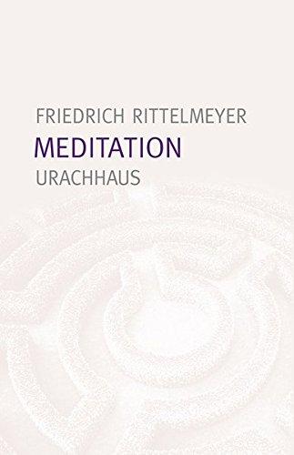 Meditation: 12 Briefe zur Selbsterziehung