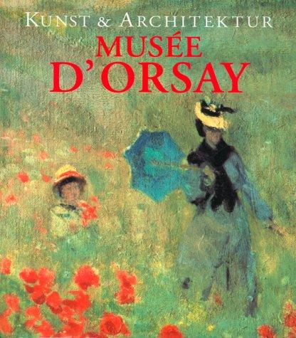 Musee d' Orsay. Kunst und Architektur