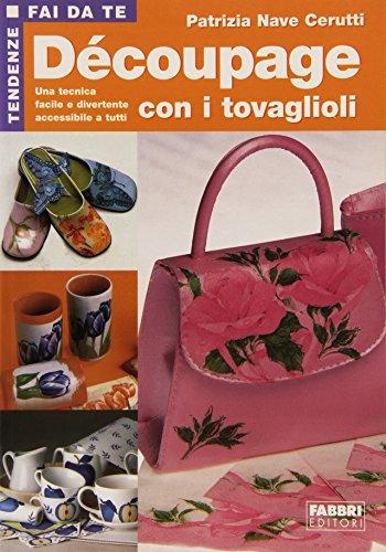 Découpage con i tovaglioli (Nuove tendenze Fabbri)