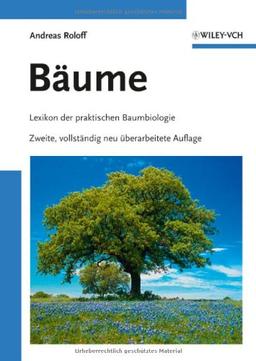 Bäume: Lexikon der praktischen Baumbiologie