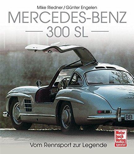 Mercedes-Benz 300 SL: Vom Rennsport zur Legende