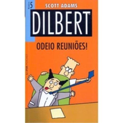 Dilbert 5. Odeio Reuniões! - Coleção L&PM Pocket (Em Portuguese do Brasil)