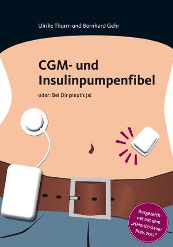 CGM- und Insulinpumpenfibel: oder: Bei Dir piept's ja!