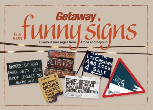 EVEN MORE GETAWAY FUNNY SIGNS: In Association with Getaway Magazine