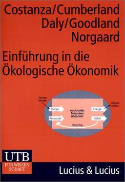 Einführung in die Ökologische Ökonomik (Uni-Taschenbücher M)