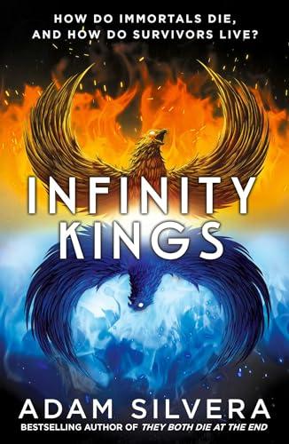 Infinity Kings: The much-loved hit from the author of No.1 bestselling blockbuster THEY BOTH DIE AT THE END! (Infinity Cycle, Band 3)