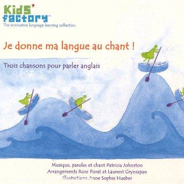 Je Donne Ma Langue au Chant - Trois Chansons pour