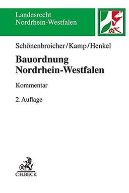 Bauordnung Nordrhein-Westfalen: (BauO NRW 2018) (Landesrecht Nordrhein-Westfalen)