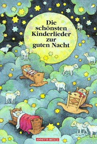 Die schönsten Kinderlieder zur guten Nacht