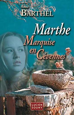 Marthe, marquise en Cévennes