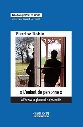 L'enfant de personne : à l'épreuve du placement et de sa sortie